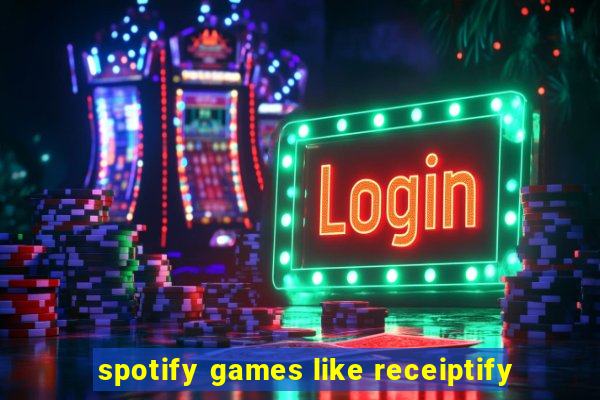 spotify games like receiptify